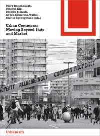 cover of the book Urban Commons: Moving Beyond State and Market