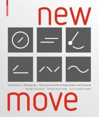 cover of the book New MOVE: Architektur in Bewegung - Neue dynamische Komponenten und Bauteile