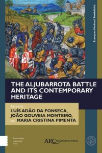 cover of the book The Aljubarrota Battle and Its Contemporary Heritage