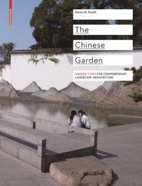 cover of the book The Chinese Garden: Garden Types for Contemporary Landscape Architecture