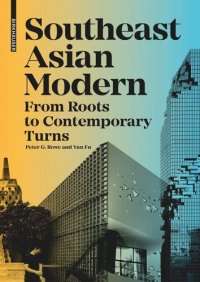 cover of the book Southeast Asian Modern: From Roots to Contemporary Turns