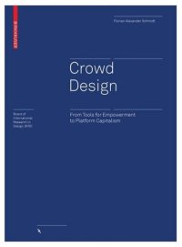 cover of the book Crowd Design: From Tools for Empowerment to Platform Capitalism