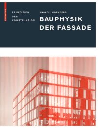 cover of the book Bauphysik der Fassade: Prinzipien der Konstruktion