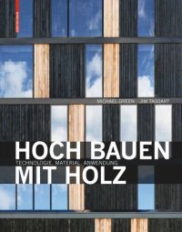 cover of the book Hoch bauen mit Holz: Technologie, Material, Anwendung