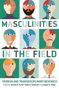 cover of the book Masculinities in the Field: Tourism and Transdisciplinary Research