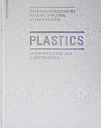 cover of the book Plastics: in Architecture and Construction