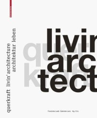 cover of the book querkraft – livin’ architecture / Architektur leben