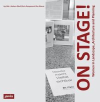 cover of the book On Stage!: Women in Landscape_ Architecture and Planning