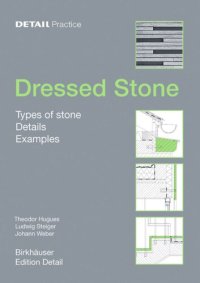 cover of the book Dressed Stone: Types of Stone, Details, Examples