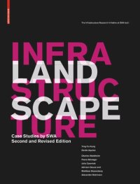 cover of the book Landscape Infrastructure: Case Studies by SWA