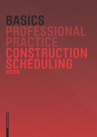 cover of the book Basics Construction Scheduling