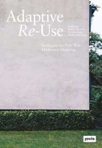 cover of the book Adaptive Re-Use: Strategies for Post-War Modernist Housing