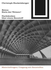 cover of the book Beton: Stein der Weisen?: Nachdenken über einen Baustoff