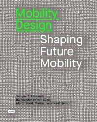 cover of the book Mobility Design: Shaping Future Mobility 
Volume 2: Research