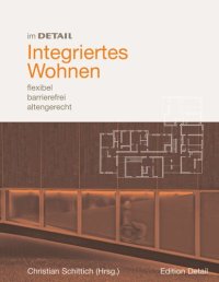 cover of the book Integriertes Wohnen: flexibel, barrierefrei, altengerecht