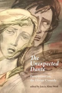 cover of the book The Unexpected Dante: Perspectives on the Divine Comedy