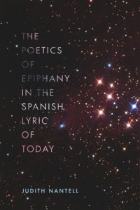 cover of the book The Poetics of Epiphany in the Spanish Lyric of Today