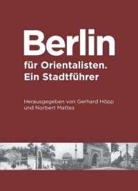 cover of the book Berlin für Orientalisten: Ein Stadtführer