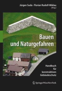 cover of the book Bauen und Naturgefahren: Handbuch für konstruktiven Gebäudeschutz