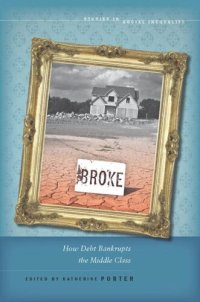 cover of the book Broke: How Debt Bankrupts the Middle Class