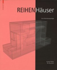 cover of the book Reihenhäuser: Eine Wohnbautypologie