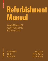 cover of the book Refurbishment Manual: Maintenance, Conversions, Extensions