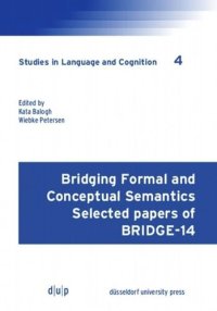 cover of the book Bridging Formal and Conceptual Semantics: Selected papers of BRIDGE-14