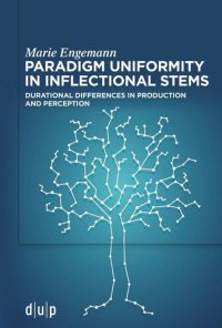 cover of the book Paradigm uniformity in inflectional stems: Durational differences in production and perception