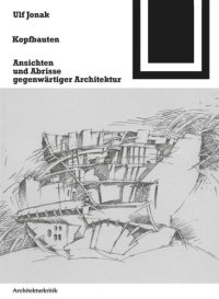 cover of the book Kopfbauten: Ansichten und Abrisse gegenwärtiger Architektur