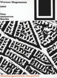 cover of the book Das steinerne Berlin: 1930 - Geschichte der größten Mietskasernenstadt der Welt