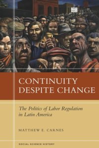 cover of the book Continuity Despite Change: The Politics of Labor Regulation in Latin America