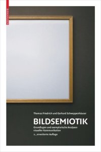 cover of the book Bildsemiotik: Grundlagen und exemplarische Analysen visueller Kommunikation