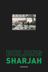 cover of the book Building Sharjah