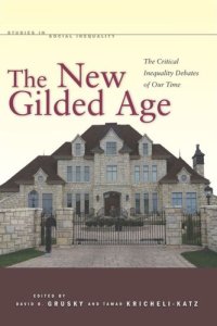 cover of the book The New Gilded Age: The Critical Inequality Debates of Our Time