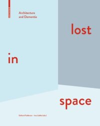 cover of the book lost in space: Architecture and Dementia