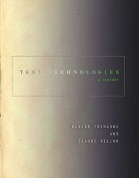 cover of the book Text Technologies: A History