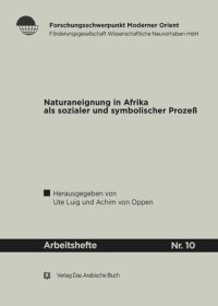 cover of the book Naturaneignung in Afrika als sozialer und symbolischer Prozeß.