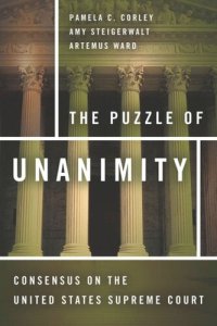 cover of the book The Puzzle of Unanimity: Consensus on the United States Supreme Court