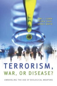 cover of the book Terrorism, War, or Disease?: Unraveling the Use of Biological Weapons