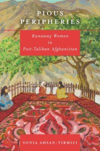 cover of the book Pious Peripheries: Runaway Women in Post-Taliban Afghanistan