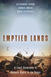 cover of the book Emptied Lands: A Legal Geography of Bedouin Rights in the Negev