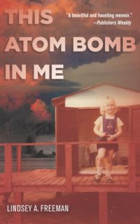 cover of the book This Atom Bomb in Me