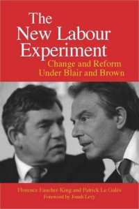 cover of the book The New Labour Experiment: Change and Reform Under Blair and Brown