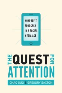 cover of the book The Quest for Attention: Nonprofit Advocacy in a Social Media Age