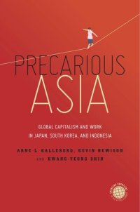 cover of the book Precarious Asia: Global Capitalism and Work in Japan, South Korea, and Indonesia