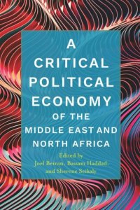 cover of the book A Critical Political Economy of the Middle East and North Africa