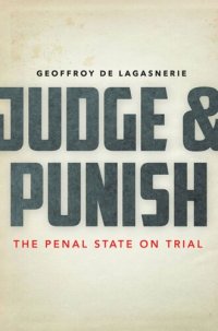 cover of the book Judge and Punish: The Penal State on Trial