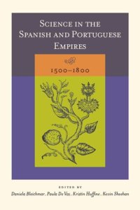 cover of the book Science in the Spanish and Portuguese Empires, 1500–1800