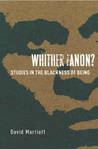 cover of the book Whither Fanon?: Studies in the Blackness of Being