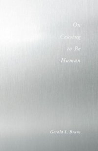 cover of the book On Ceasing to Be Human